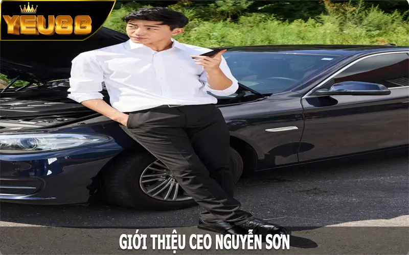 Giới thiệu CEO Nguyễn Sơn